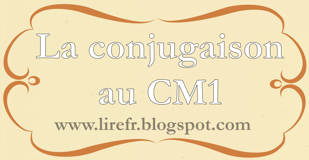 La conjugaison au CM1 1