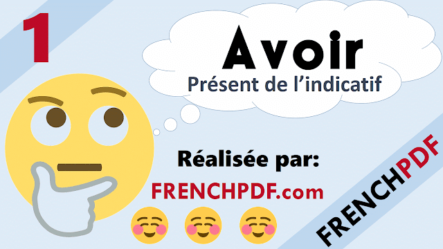 Le verbe avoir au présent de l'indicatif / Apprendre la conjugaison 1