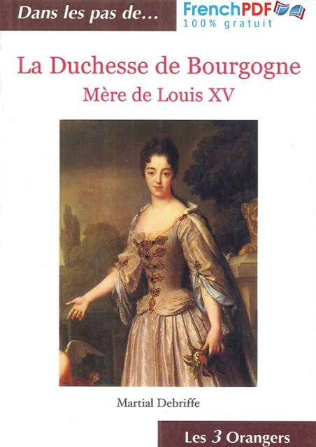 Roman: La duchesse de Bourgogne de Martial Debriffe PDF Gratuit 1
