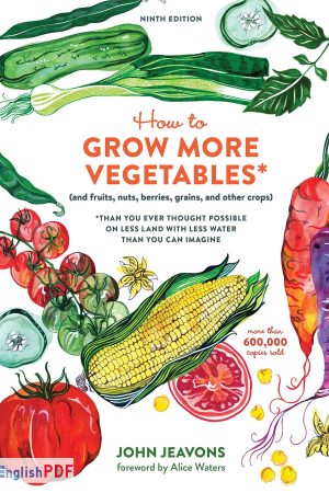 How to Grow more Vegetables PDF by John Jeavons (1976)