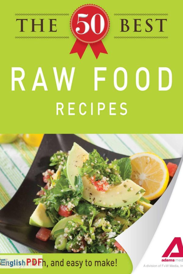The Best Raw Food RECIPES: How To Eat Yourself Healthy PDF