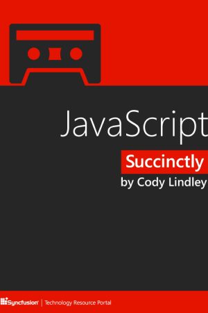 JavaScript Succinctly PDF by Cody Lindley (2012)
