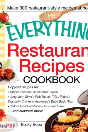 The Everything Restaurant Recipes Cookbook PDF by Becky Bopp