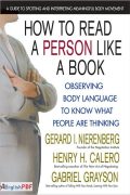 [FREE] How to Read a Person Like a Book PDF by Gerard Nierenberg (1971)