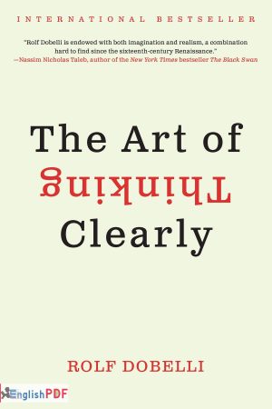 The Art of Thinking Clearly PDF Download