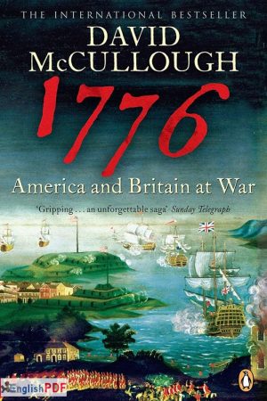 1776: America and Britain At War PDF by David McCullough (2005)