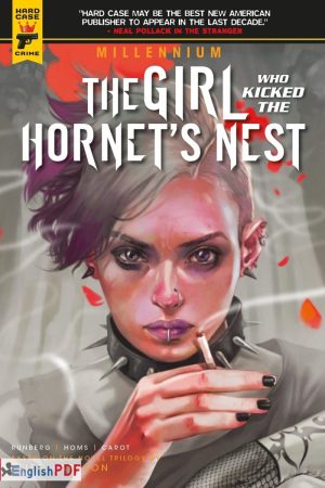 The Girl Who Kicked the Hornets’ Nest PDF by Stieg Larsson