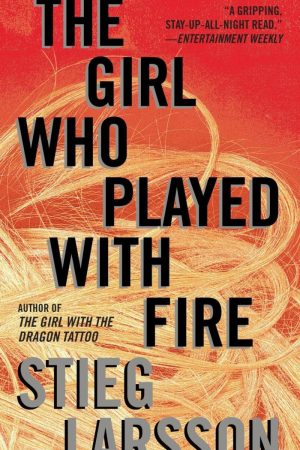 The Girl Who Played with Fire PDF by Stieg Larson