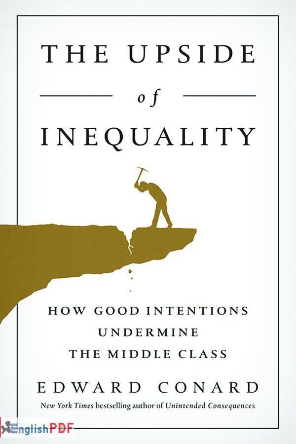 The Upsides of Inequality PDF by Edward Conard (2016)