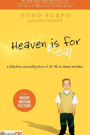 Heaven is for Real PDF by Todd Burpo and Lynn Vincent (2010)