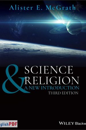 Science and Religion: A New Introduction PDF by Alister McGrath (1958)