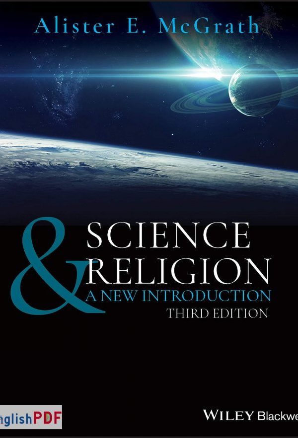 Science and Religion: A New Introduction PDF by Alister McGrath (1958)