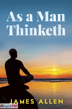 As a Man Thinketh PDF by James Allen (1903)