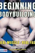 Beginning Bodybuilding PDF by John Little (2008)