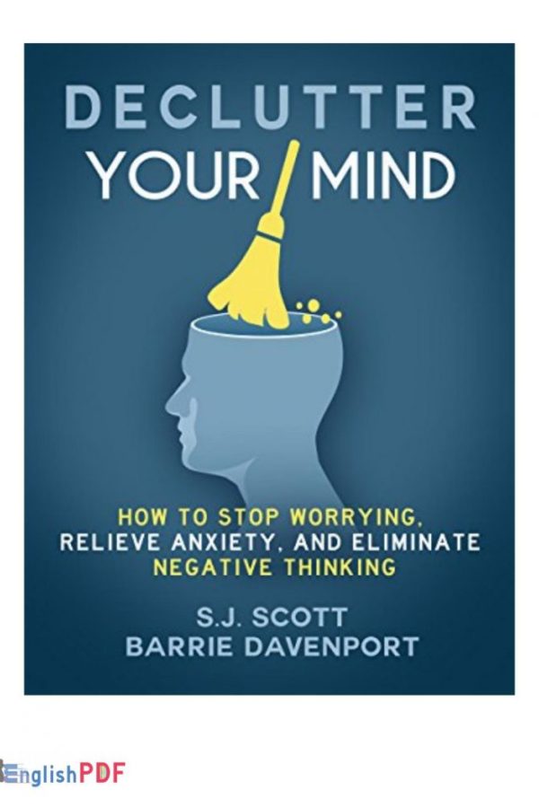 Declutter Your Mind PDF by S. J. Scott and Barrie Davenport (2016)