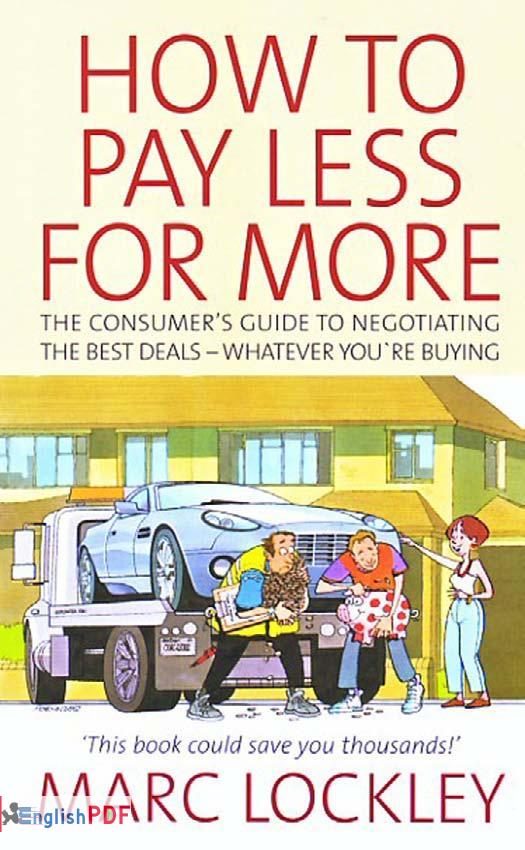 How to Pay Less for More PDF by Marc Lockley (2008)