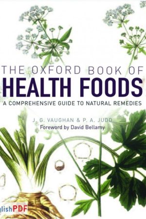 The Oxford Book of Health Foods PDF by John Vaughan and Patricia Ann Judd (2006)
