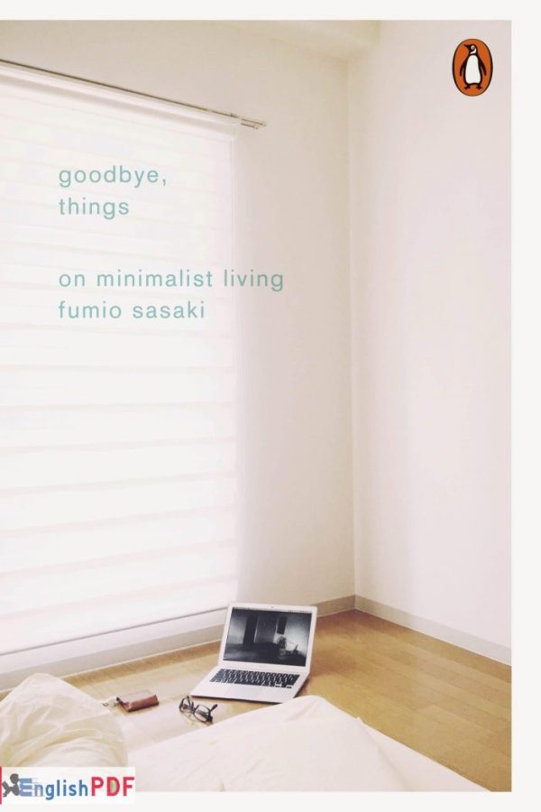 Goodbye, Things PDF by Fumio Sasaki (2015)