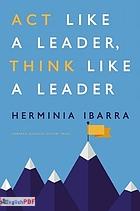 Act Like a Leader, Think Like a Leader