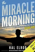 The Miracle Morning: The Not-So-Obvious Secret Guaranteed to Transform Your Life