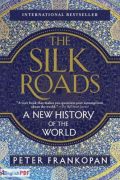 The Silk Roads: A New History of the World [PDF]