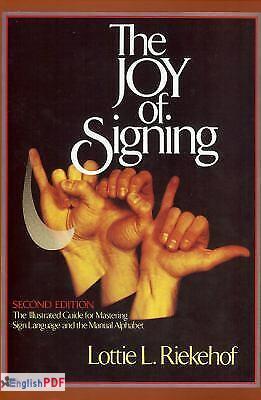 The Joy of Signing: Second Edition [PDF] Free Download