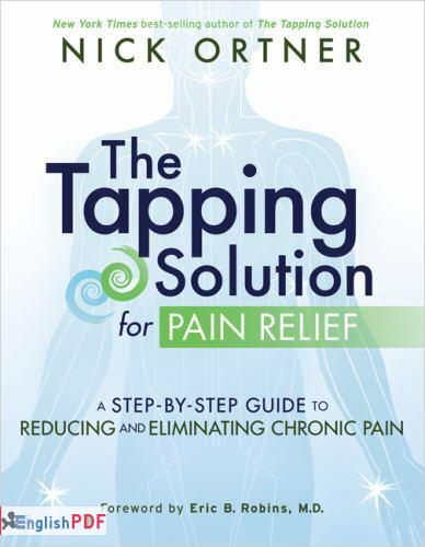 Tapping Solution for Pain Relief : a Step-By-Step Guide to Reducing and Eliminating Chronic Pain [PDF]