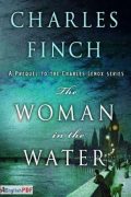 The Woman in the Water: A Prequel to the Charles Lenox Series [PDF]