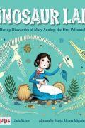 Download Dinosaur Lady: The Daring Discoveries of Mary Anning, the First Paleontologist (Women in Science Biographies, Fossil Books for Kids, Feminist Picture Books, Dinosaur Gifts for Kids)