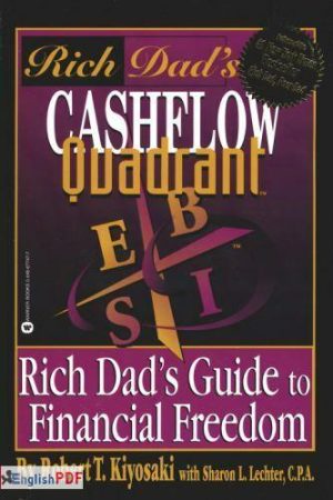 Rich Dad’s Cashflow Quadrant: Rich Dad’s Guide to Financial Freedom [PDF]