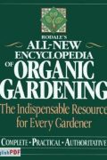 All-New Encyclopedia of Organic Gardening : the Indispensable Resource for Every Gardener [PDF]