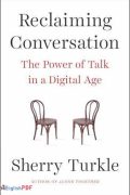 Reclaiming Conversation: The Power of Talk in a Digital Age [PDF]