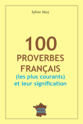 100 Proverbes français les plus courants
