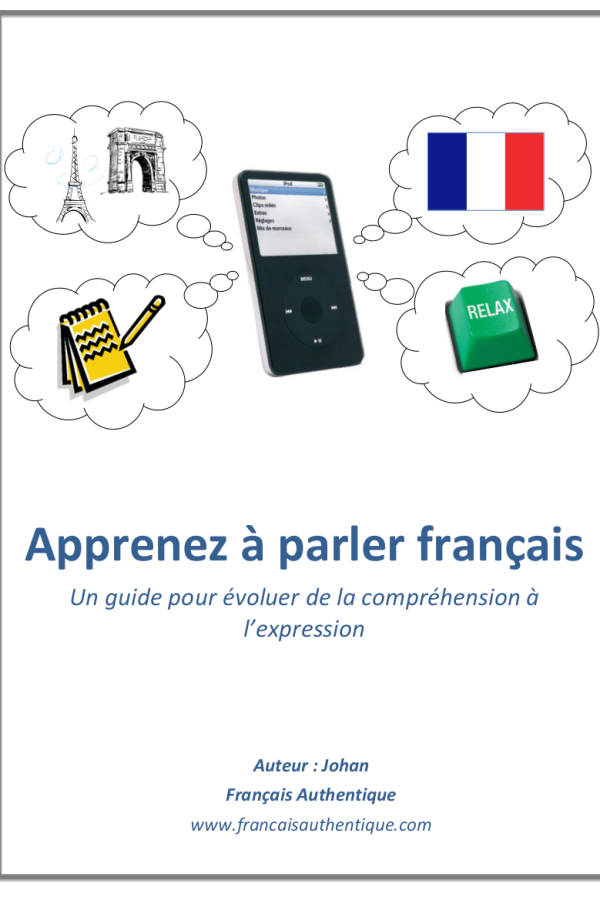 Apprenez à parler français – Un guide pour évoluer de la compréhension à l&rsquo;expression
