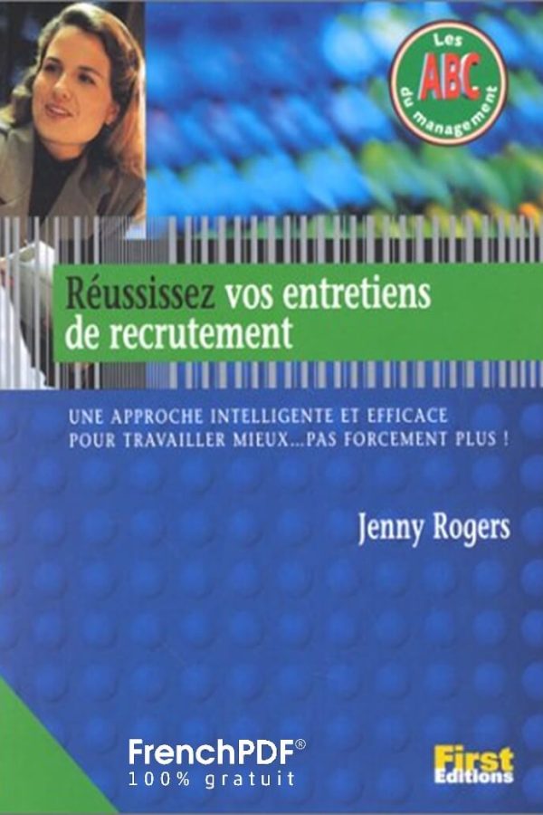 Réussissez vos entretiens de recrutement – Jenny Rogers