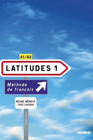 Latitudes Niveau A1 A2 PDF