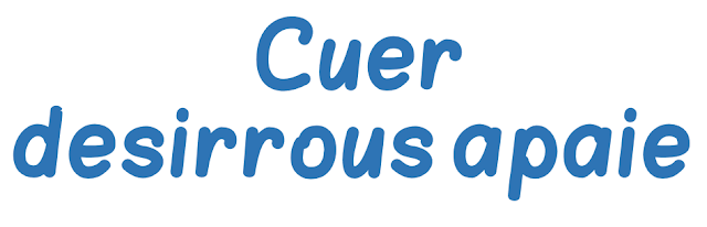 Cuer desirrous apaie - Chanson de Blondel de Nesle 1