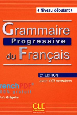 Grammaire Progressive du Français Corrigés Niveau Débutant PDF