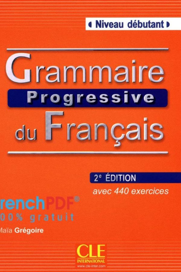Grammaire Progressive du Français Corrigés Niveau Débutant