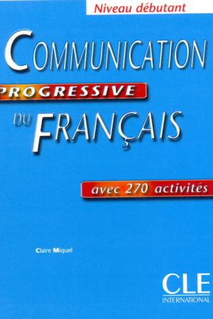 Communication Progressive du Français Niveau débutant A1 PDF