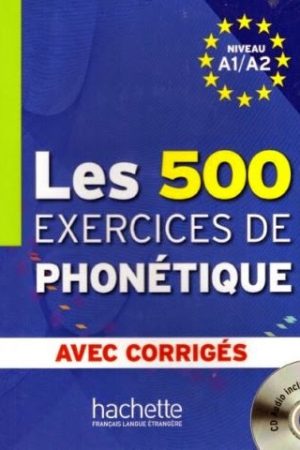Les 500 Exercices de Phonétique PDF