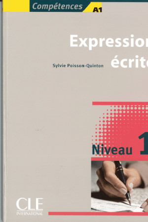 Expression écrite Niveau débutant – Compétences A1