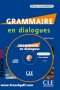 Grammaire en dialogues Niveau intermédiaire