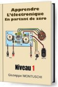 Apprendre l&rsquo;Électronique en Partant de Zéro Niveau 1 PDF