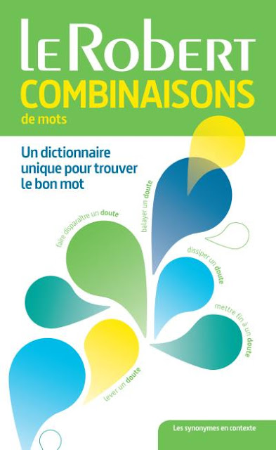 Le Robert Dictionnaire des combinaisons de mots 1
