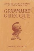 Grammaire Grecque de J. Allard et E. Feuillâtre