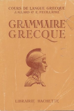 Grammaire Grecque de J. Allard et E. Feuillâtre