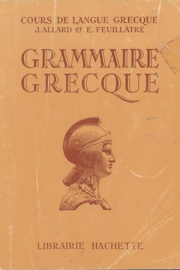 Grammaire Grecque de J. Allard et E. Feuillâtre
