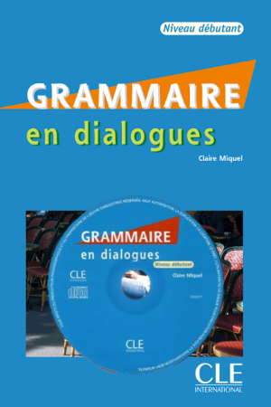 Grammaire en dialogues Niveau débutant PDF