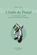 L&rsquo;Enfer du Virtuel PDF